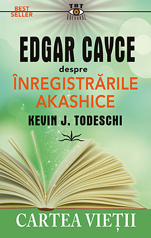 Edgar Cayce despre înregistrările akashice - Cartea Vieţii [1]