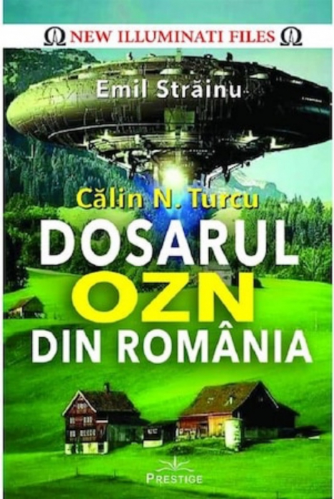 Calin N. Turcu - Dosarul OZN din Romania [1]