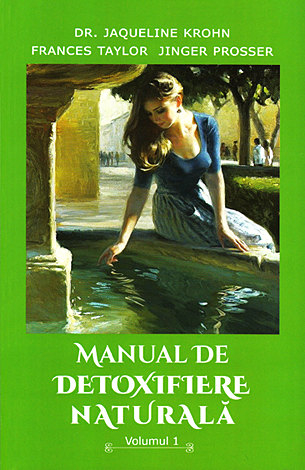 Manual de detoxifiere naturala vol. 1 [1]