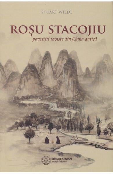 Roșu stacojiu - Povestiri taoiste din China antică - Stuart Wilde [1]