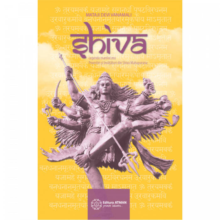 Shiva. Legenda marelui zeu, povestiri și învățături din Shiva Mahapurana [1]