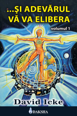 ... Și adevărul vă va elibera de David Icke, volumele 1 și 2 [3]