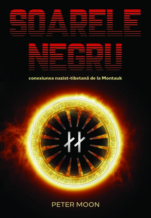 Soarele Negru: Conexiunea nazist-tibetană de la Montauk [1]