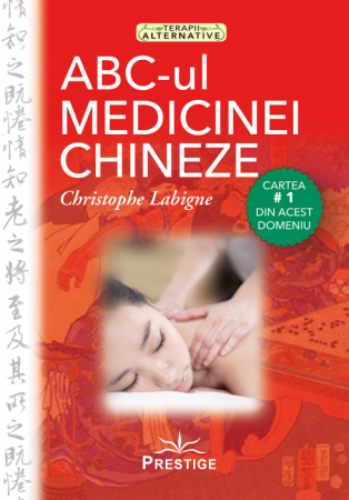 Dezvoltare personală - ABC-ul Medicinei Chineze