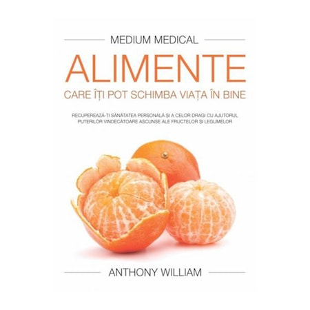 Vindecare - Alimente care îţi pot schimba viaţa în bine (Medium medical)