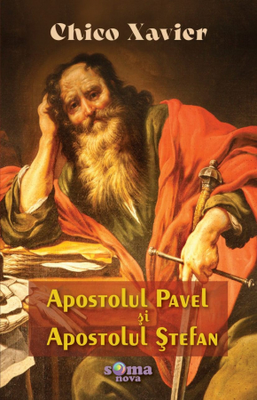 Spiritualitate - Apostolul Pavel şi Apostolul Ştefan