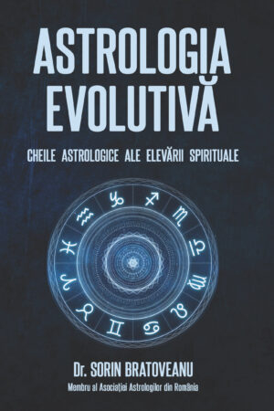 Astrologie - Astrologia evolutivă: Cheile astrologice ale elevării spirituale