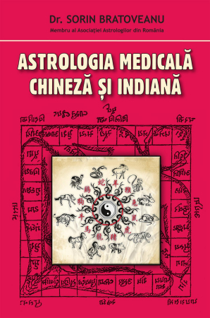 Astrologie - Astrologia medicală chineză și indiană