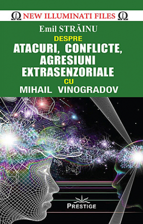 Extratereștrii - Atacuri, conflicte, agresiuni extrasenzoriale