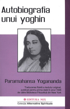 Yoga - Autobiografia unui yoghin