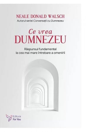 Cunoaștere - Ce vrea Dumnezeu