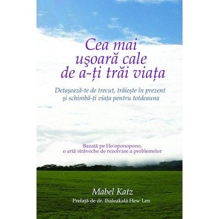 Dezvoltare personală - Cea mai uşoară cale de a-ţi trăi viaţa