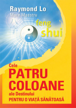 Astrologie - Cele patru coloane ale destinului pentru o viață sănătoasă