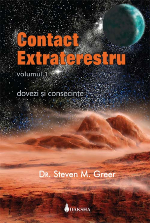 Extratereștrii - Contact extraterestru: dovezi și consecințe, vol. 1