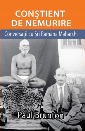 Spiritualitate - Conștient De Nemurire – Paul Brunton