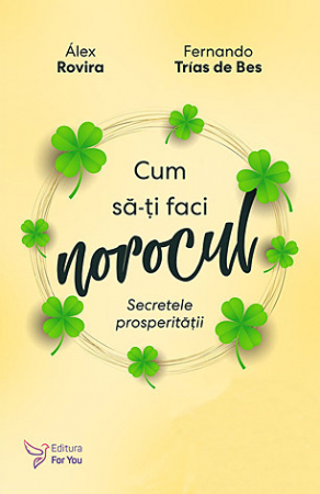 Povestiri - Cum să-ţi faci norocul