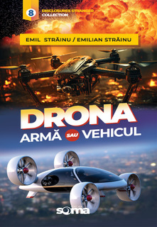 Cunoaștere - Drona armă sau vehicul?!