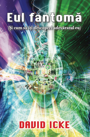 Dezvăluiri - Eul fantomă (Și cum să îți descoperi adevăratul eu)