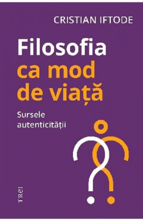 Dezvăluiri - Filosofia ca mod de viață