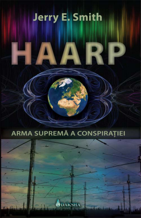 Știință - Haarp: arma supremă a conspirației