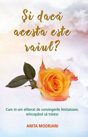Vindecare spirituală - Şi dacă acesta este raiul?