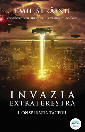 Cunoaștere - Invazia extraterestră - conspiraţia tăcerii