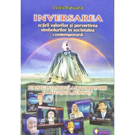 Cunoaștere - Inversarea scării valorilor și pervertirea simbolurilor