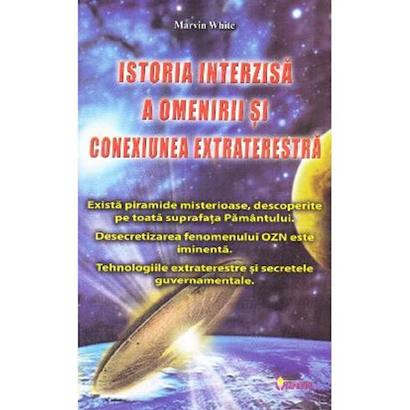 Dezvăluiri - Istoria interzisa a omenirii si conexiunea extraterestra