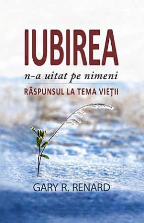 Dezvoltare personală - Iubirea n-a uitat pe nimeni
