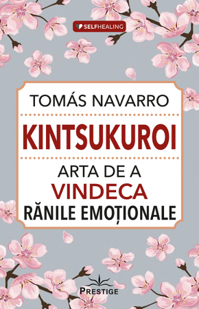 Cunoaștere - Kintsukuroi - Arta de a vindeca rănile emoționale