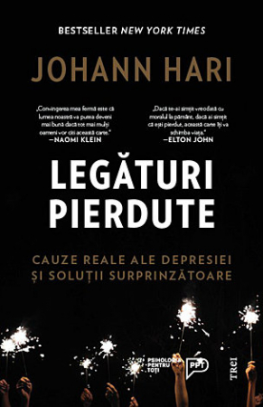 Dezvoltare personală - Legături pierdute - cauze reale ale depresiei şi soluţii surprinzătoare