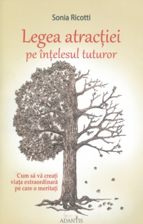 Dezvoltare personală - Legea atracției pe înțelesul tuturor