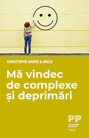 Psihologie - Mă vindec de complexe şi deprimări