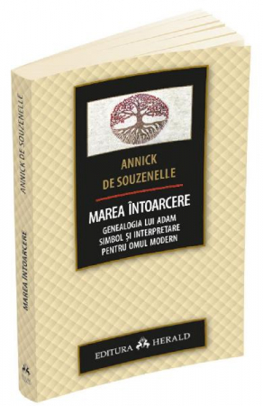 Cunoaștere - Marea întoarcere. Genealogia lui Adam