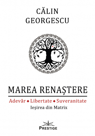 Dezvoltare personală - Marea Renaștere - Adevăr, Libertate, Suveranitate