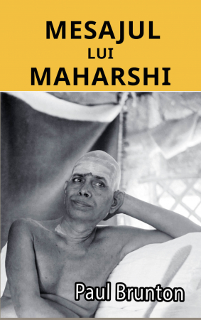 Spiritualitate - Mesajul Lui Maharishi – Paul Brunton