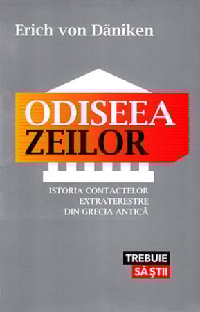Spiritualitate - Odiseea zeilor - istoria contactelor extraterestre din Grecia Antică