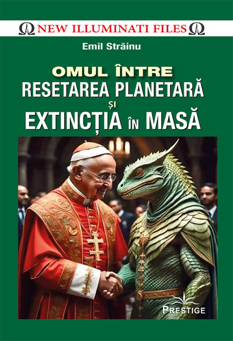 Dezvăluiri - Omul între Resetarea Planetară și Extincția în masă