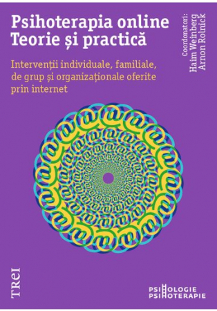 Psihologie practică - Psihoterapia online. Teorie si practica