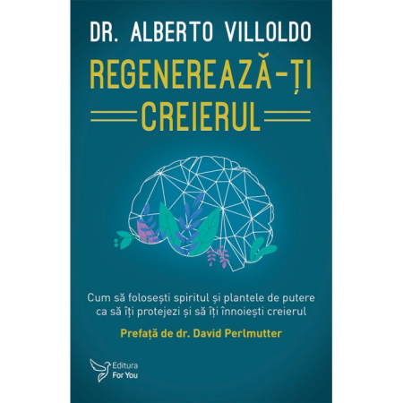 Sănătate - Regenerează-ți creierul