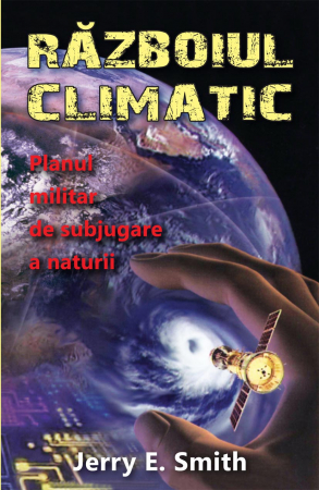 Mistere - Războiul climatic: planul militar de subjugare a naturii