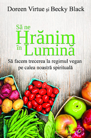 Vindecare - Să ne hrănim în lumină