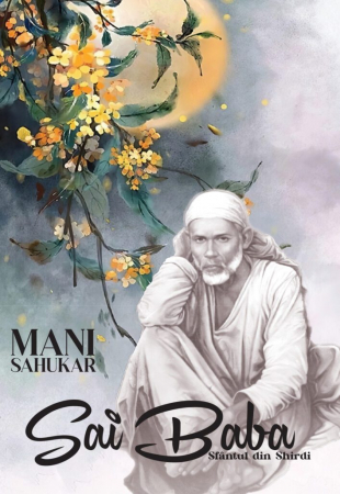 Dezvoltare personală - Sai Baba – Sfântul din Shirdi