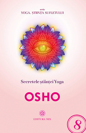 Transformare spirituală - Secretele ştiinţei Yoga