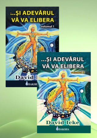 Dezvăluiri - ... Și adevărul vă va elibera de David Icke, volumele 1 și 2