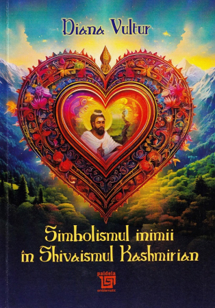 Spiritualitate - Simbolismul inimii în Shivaismul Kashmirian