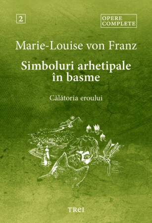Spiritualitate - Simboluri arhetipale în basme- Călătoria eroului