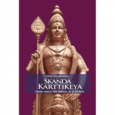 Povestiri - Skanda Karttikeya. Legenda marelui erou spiritual, fiu al lui Shiva