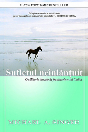 Dezvoltare personală - Sufletul neînlănţuit