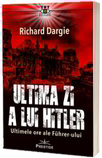 Dezvăluiri - Ultima zi a lui Hitler